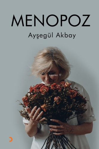 Menopoz | Ayşegül Akbay | Cinius Yayınları