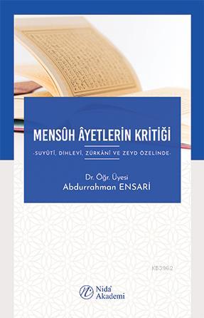 Mensûh Âyetlerin Kritiği | Abdurrahman Ensari | Nida Yayıncılık