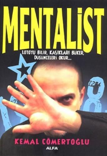 Mentalist; Lotoyu Bilir, Kaşıkları Büker, Düşünceleri Okur... | Kemal 