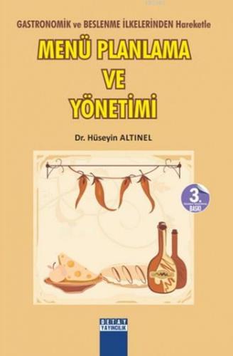 Menü Planlama Ve Yönetimi; Gastronomik ve Beslenme İlkelerinden | Hüse