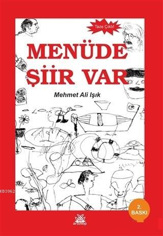 Menüde Şiir Var | Mehmet Ali Işık | Artshop Yayıncılık