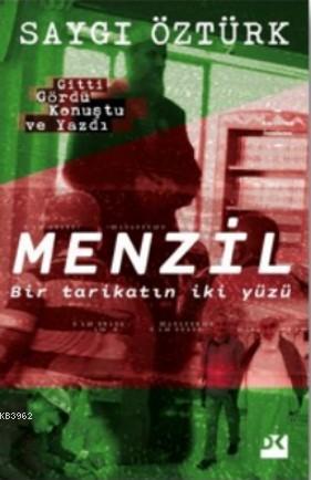 Menzil; BirTarikatın İki Yüzü | Saygı Öztürk | Doğan Kitap