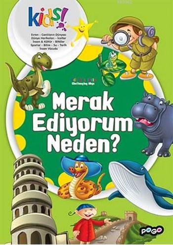 Merak Ediyorum Neden?; İlk Kütüphanem Serisi | Kolektif | Pogo Çocuk