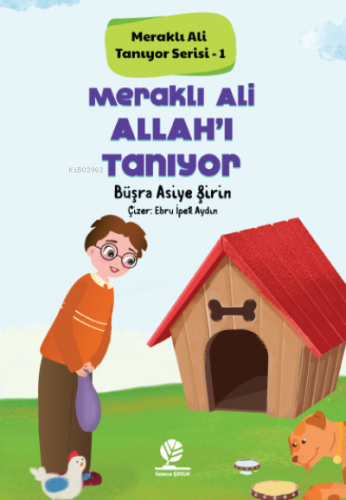 Meraklı Ali Allah'ı Tanıyor;Meraklı Ali Tanıyor Serisi - 1 | Büşra Asi