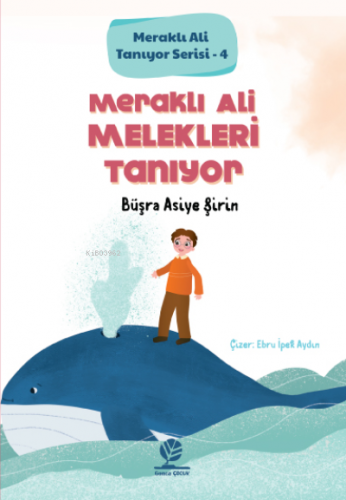 Meraklı Ali Melekleri Tanıyor;Meraklı Ali Tanıyor Serisi - 4 | Büşra A