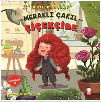 Meraklı Çakıl Çiçekçide Duygular Serisi 4 | Nazlı Deniz Güler | Kırmız