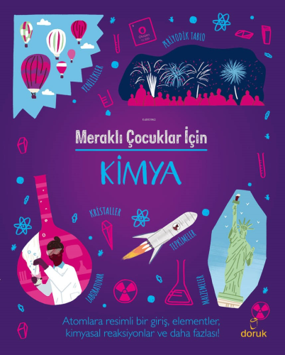 Meraklı Çocuklar İçin Kimya | Lynn Huggins-Cooper | Doruk Yayıncılık