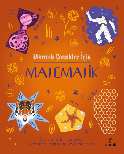 Meraklı Çocuklar İçin Matematik | Lynn Huggins-Cooper | Doruk Yayıncıl