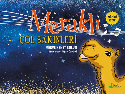 Meraklı Çöl Sakinleri | Merve Kenet Bulun | Bulut Yayınları