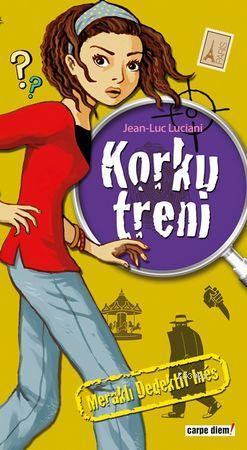 Meraklı Dedektif Ines: Korku Treni | Jean Luc Luciani | Carpe Diem Kit