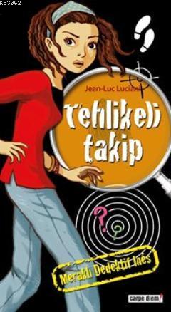 Meraklı Dedektif Ines: Tehlikeli Takip | Jean Luc Luciani | Carpe Diem