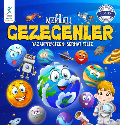 Meraklı Gezegenler | Serhat Filiz | Çocuk Gelişimi Yayınları