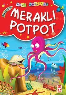 Meraklı Potpot | Müjgan Şeyhi | Timaş Çocuk