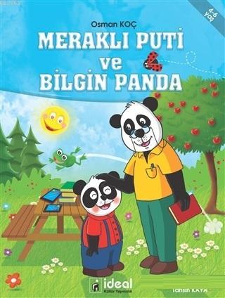 Meraklı Puti ve Bilgin Panda | Osman Koç | İdeal Kültür Yayıncılık