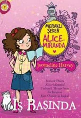 Meraklı Şeker Alice Miranda - İş Başında | Jacqueline Harvey | Artemis