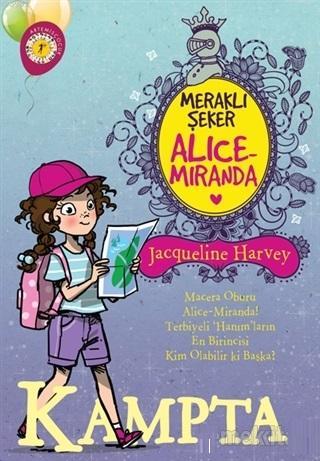 Meraklı Şeker Alice Miranda Kampta | Jacqueline Harvey | Artemis Yayın