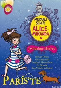 Meraklı Şeker Alice Miranda Paris'te | Jacqueline Harvey | Artemis Yay