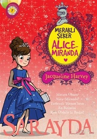 Meraklı Şeker Alice Miranda Sarayda | Jacqueline Harvey | Artemis Yayı