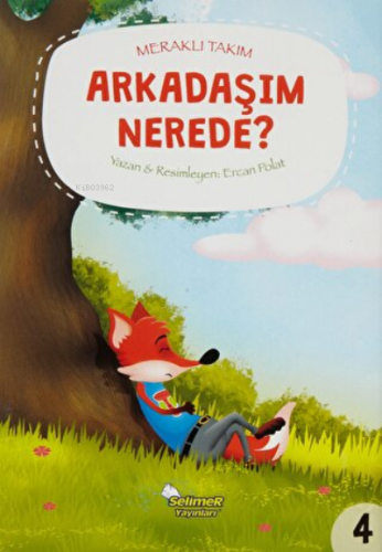 Meraklı Takım - Arkadaşım Nerede? | Ercan Polat | Selimer Yayınları