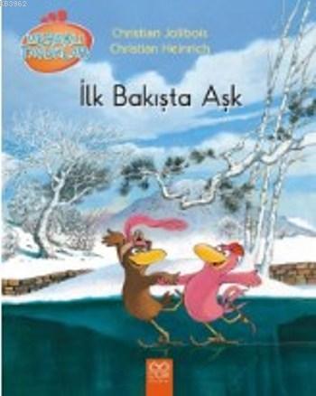 Meraklı Tavuklar İlk Bakışta Aşk | Christian Jolibois | 1001 Çiçek Kit