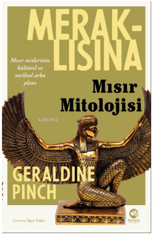 Meraklısına Mısır Mitolojisi | Geraldine Pinch | Nova Kitap