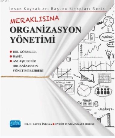 Meraklısına Organizasyon Yönetimi | E. Funda İnkaya Horoz | Nobel Akad