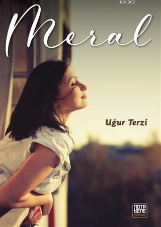 Meral | Uğur Terzi | Nota Bene Yayınları