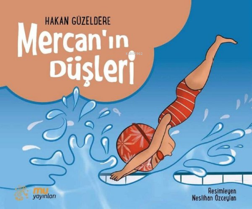 Mercan'ın Düşleri | Hakan Güzeldere | Mu Yayınları