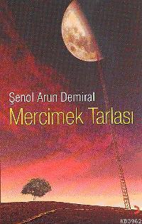 Mercimek Tarlası | Şenol Arun Demiral | Cinius Yayınları