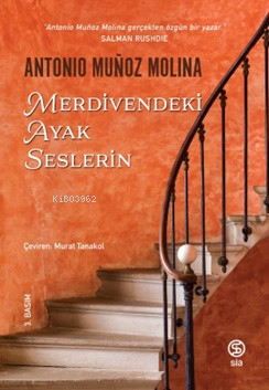 Merdivendeki Ayak Sesleri | Antonio Munoz Molina | Sia Kitap