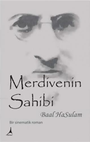 Merdivenin Sahibi | Baal Hasulam | Alter Yayıncılık