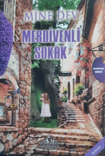 Merdivenli Sokak | Mine Dev | Cağaloğlu Yayınevi