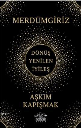 Merdümgiriz | Aşkım Kapışmak | Nemesis Kitap