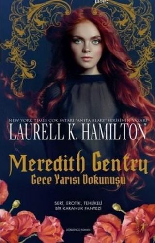 Meredith Gentry - Gece Yarısı Dokunuşu | Laurell K. Hamilton | Artemis