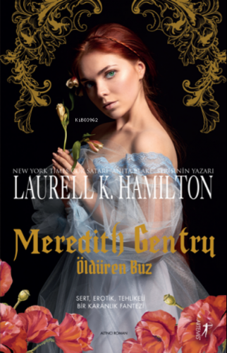 Meredith Gentry - Öldüren Buz | Laurell K. Hamilton | Artemis Yayınlar