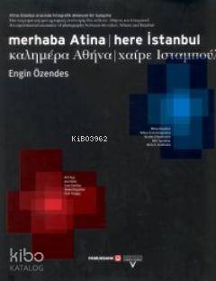 Merhaba Atina Here İstanbul | Kolektif | Tarih Vakfı Yurt Yayınları