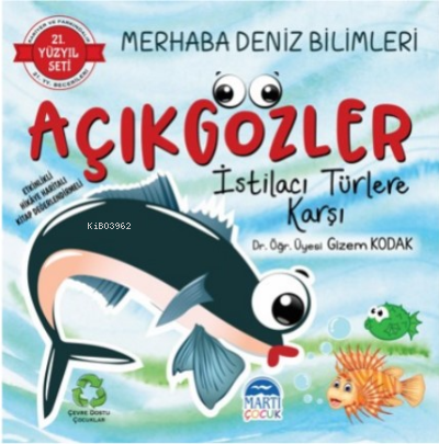 Merhaba Deniz Bilimleri ;Açıkgözler İstilacı Türlere Karşı | Gizem Kod