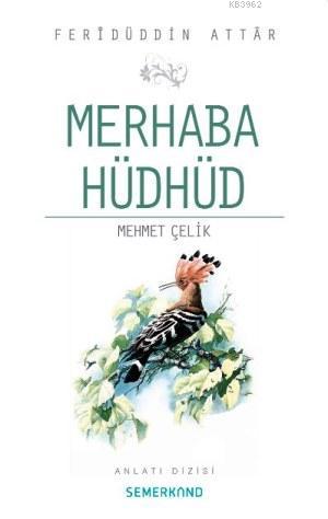 Merhaba Hüdhüd | Feridüddin Attar | Semerkand Yayınları