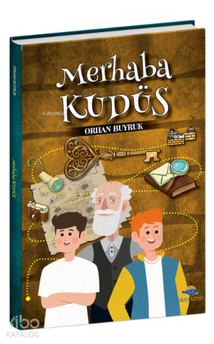 Merhaba Kudüs | Orhan Buyruk | Aksa Çocuk