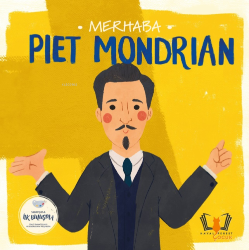 Merhaba Piet Mondrian | Kolektif | HayalPerest Yayınevi