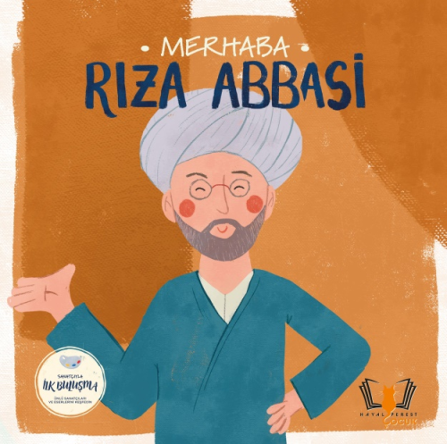 Merhaba Rıza Abbasi;Sanatçıyla İlk Buluşma | Kolektif | HayalPerest Ya