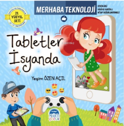 Merhaba Teknoloji ;Tabletler İsyanda | Yeşim Özen Açıl | Martı Çocuk Y