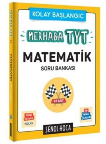 Merhaba TYT Matematik Soru Bankası | Kolektif | Şenol Hoca Yayınları