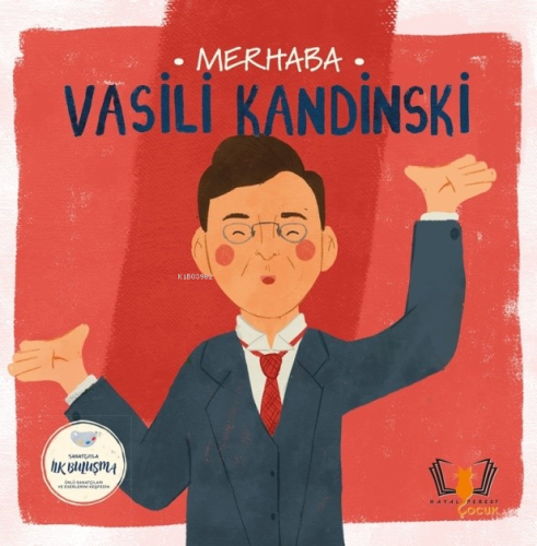 Merhaba Vasili Kandinski;Sanatçıyla İlk Buluşma | Kolektif | HayalPere