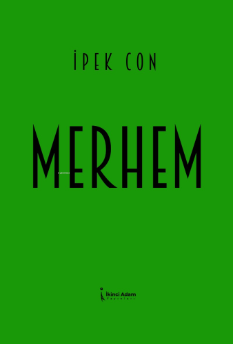 Merhem | İpek Con | İkinci Adam Yayınları