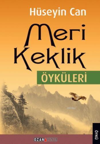 Meri Keklik Öyküleri | Hüseyin Can | Ozan Yayıncılık