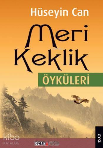 Meri Keklik Öyküleri | Hüseyin Can | Ozan Yayıncılık