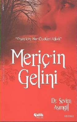 Meriç'in Gelini | Sevim Asımgil | Çelik Yayınevi