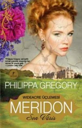 Meridon; Son Varis | Philippa Gregory | Artemis Yayınları