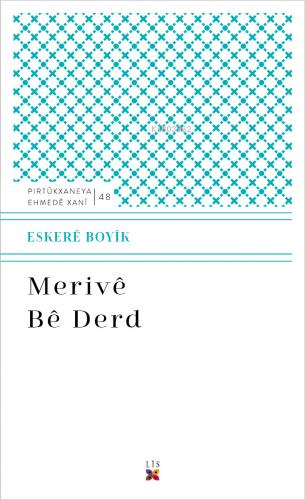 Merıvê Bê Derd | Eskere Boyik | Lis Basın Yayın